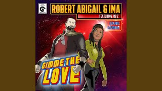 Gimme the Love (Club Remix) feat. Mr. Z