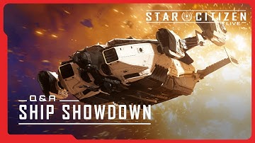 Star Citizen Live: Ship Showdown Q&A