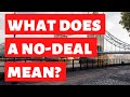 Brexit: what does a no-deal mean? - Brexit explained