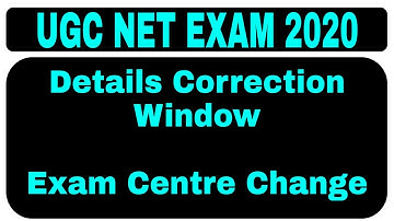UGC NET Exam Date 2020 || Correction Facility With Exam Centre Change