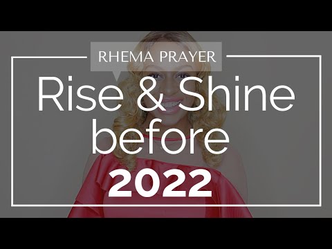 PRAYER - Rise & Shine before 2022!