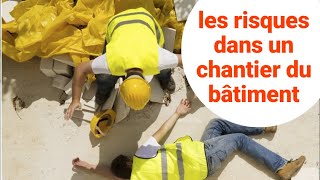 Les risques dans un chantier du bâtiment