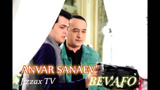2017 Remix ANVAR SANAEV - BEVAFO REMIX