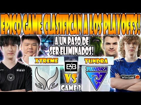 TUNDRA VS XTREME GAMING BO3[GAME 3]DYRACHYO, BZM, 33 VS AME, XM - PGL WALLACHIA S3- DOTA 2 - ESB