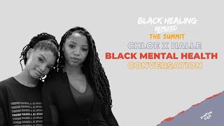 Healing To Our Own Rhythm | Chloe x Halle talk Mental Health on Black Healing Remixed: The Summit