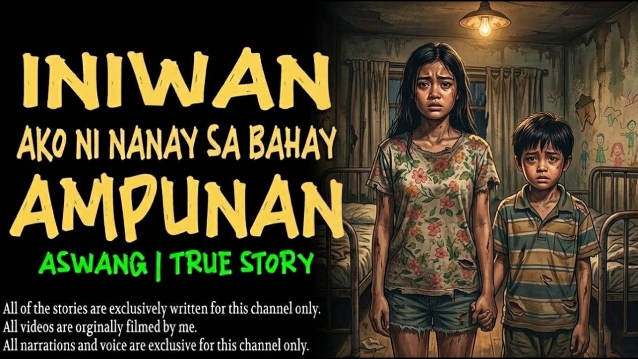 INIWAN AKO NI NANAY SA BAHAY AMPUNAN | Kwentong Aswang