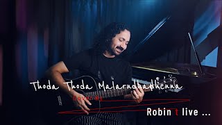 THODA THODA MALARNDHADHENNA I COVER BY ROBIN THOMAS ❤️❤️❤️