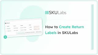 How to create return labels in SKULabs