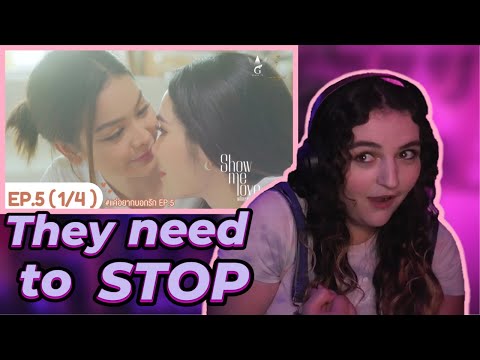 Show Me Love The Series - แค่อยากบอกรัก Ep.5 | REACTION