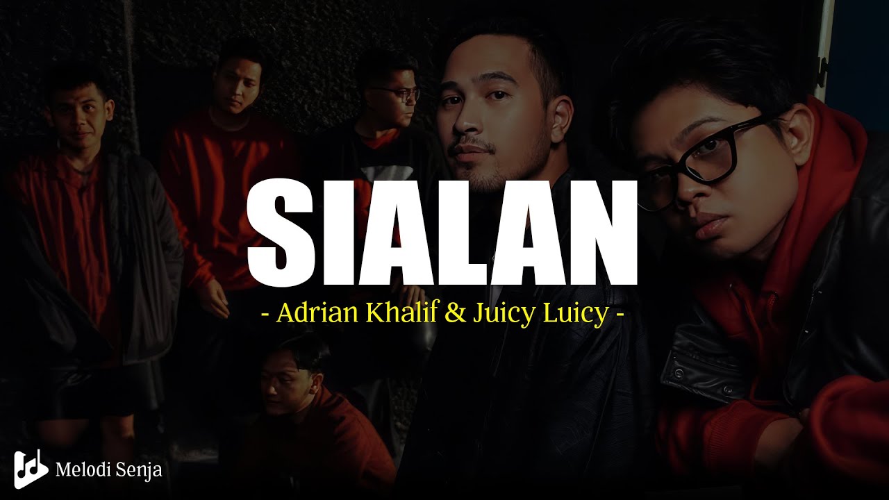 Shailan Rapper Adrian Khalif & Juicy Luicy - Sialan (Lirik) - YouTube