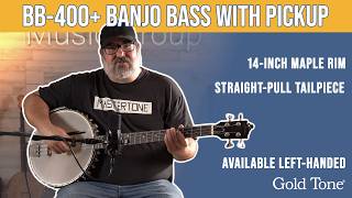 BB-400+ Banjo Bass with pickup | Gold Tone