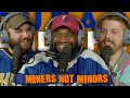 Durag and the deertag ep 180 miners not minors