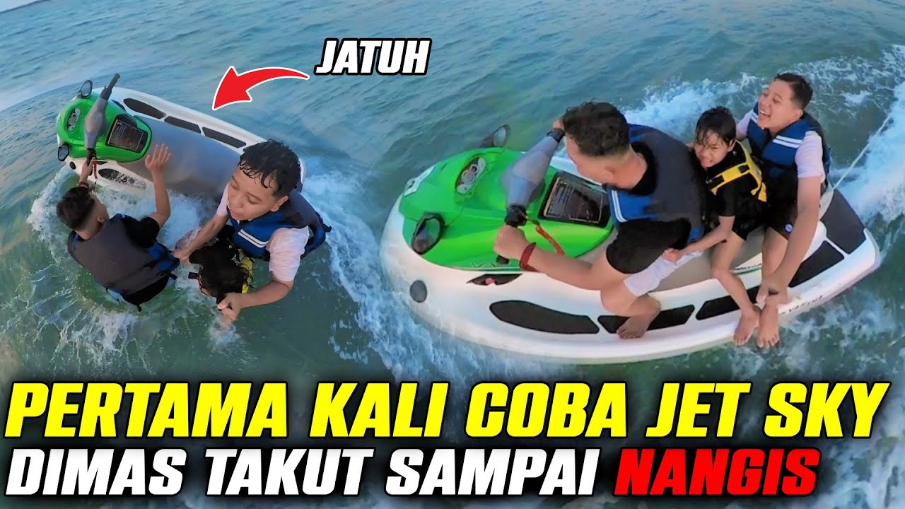 NAIK JET SKY DIMAS NANGIS!! PENGALAM PERTAMA DITDIM DAN AYAH NAIK JET ...