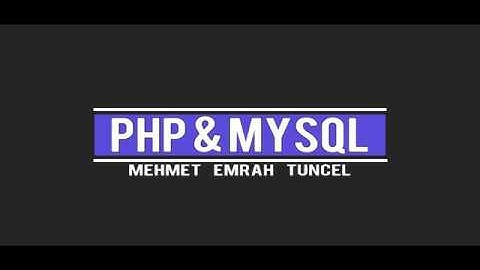 PHP Dersleri - 2 (Php tag kullanımı, veri türleri ve verileri ekrana basmak)