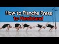 How to Planche Press to Handstand