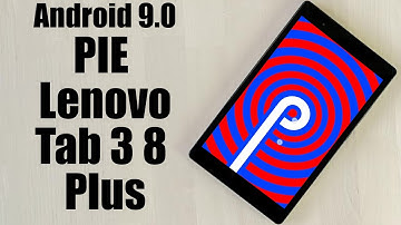 Install Android 9.0 pie on Lenovo Tab 3 8 Plus (Resurrection Remix) - How to Guide!