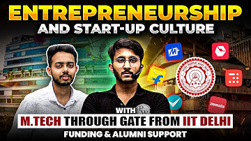 Entrepreneurship and Start-up | IIT Delhi | Opportunity for M.Tech Students Through Gate