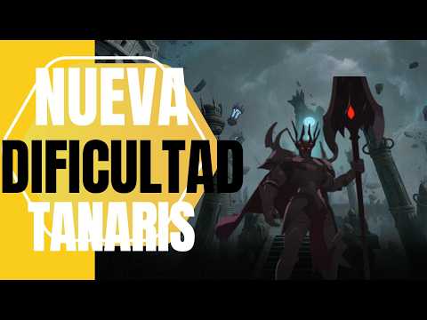 TANARIS NUEVA DIFICULTAD  (7DS ORIGINS)