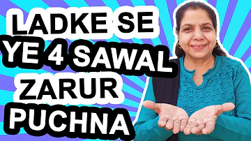 Jab Ladka Dekhne Jaye To Ye 4 Sawal Zarur Puche | Indian Marriage