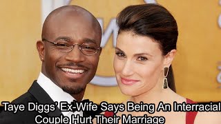 Taye Diggs’ Ex-Wife Says Being An Interracial Couple Hurt Their Marriage