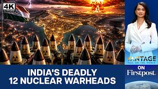 India Overtakes Pakistan in Nuclear Warhead Count: What Does it Mean? | Vantage on Firstpost | 4K