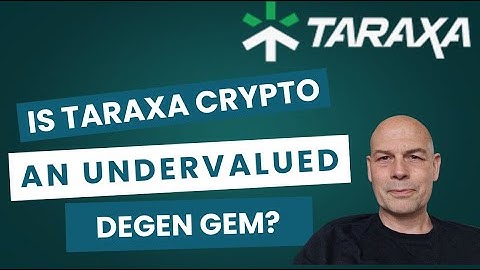Is Taraxa (TARA) Crypto An Undervalued Degen Gem? A Review...