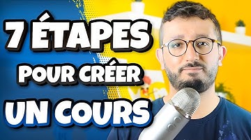 7 ÉTAPES pour créer un COURS INOUBLIABLE