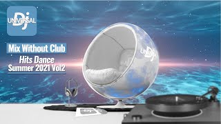 Mix Without Club SUMMER 2021 ☹️ Hits Dance 😩   Mix Sans Club 😂   2021 Vol 2 🚔  CENSURED MIX 👮‍♂️
