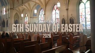 Gospel & Homily | 6th Sunday of Easter (May 10, 2026) | St. Mary's Parish, Westfield, MA