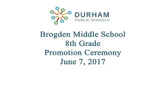 Brogden 8th Grade Promotion Ceremony June 7, 2017