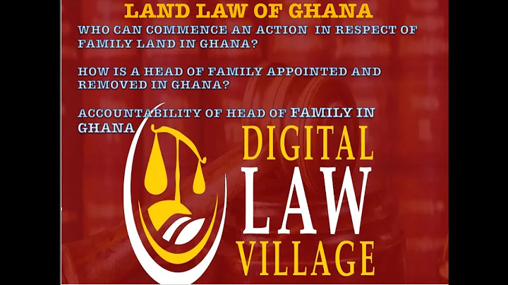ACCOUNTABILITY, APPOINTMENT OF HEAD OF FAMILY AND LITIGATION OVER FAMILY LAND IN GHANA