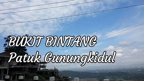 BUKIT BINTANG Patuk Gunungkidul pagi hari