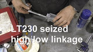 Lt230 Seized High Low Linkage