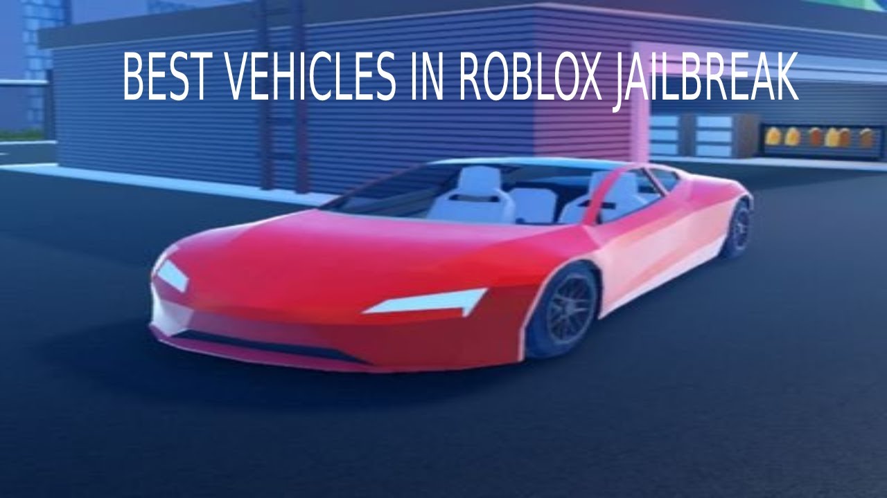 TOP 10 BEST VEHICLES IN JAILBREAK NOVEMBER 2021 (ROBLOX) - YouTube