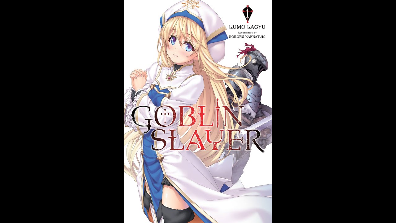 Volume 1 Part 1 ‖‖ Audiobook Light Novel Goblin Slayer Bahasa Indonesia
