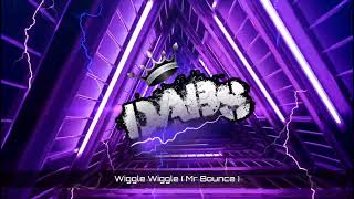 Wiggle Wiggle (Mr Bounce) 🔥🔥🔥🔥🔥 Resimi