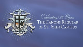 Canons Regular at 25 Years