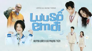 Huỳnh Văn x Vũ Phụng Tiên | Lưu Số Em Đi | Official Music Video