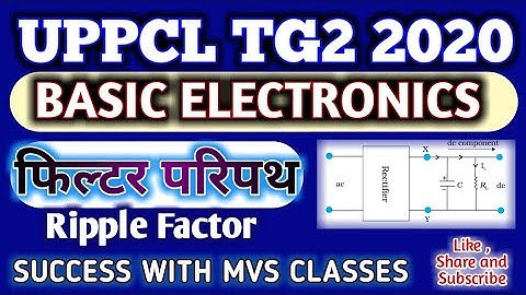 *Basic Electronics (Part-7) Filter Circuit (Ripple Factor) #UPPCL TG2/ALM/ TECHNICAL HELPER/DMRC/