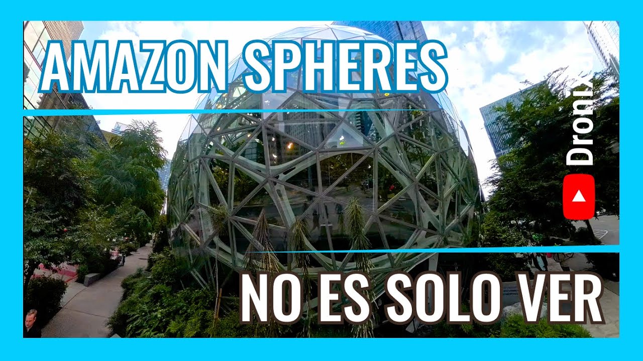 NO es solo ver | Una caminata alrededor de las Amazon Spheres - 4K UHD