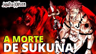 REVELADO: COMO RYOMEN SUKUNA MORREU (Jujutsu Kaisen | A Morte de Sukuna | Teoria)