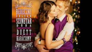 Bereczki Zoltán&Szinetár Dóra - Karácsonyi Medley Duett Karácsony