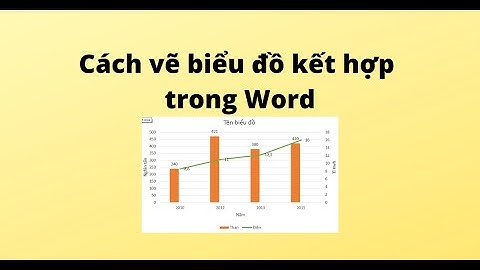 Hướng dẫn vẽ biểu đồ trong word 2007 năm 2024