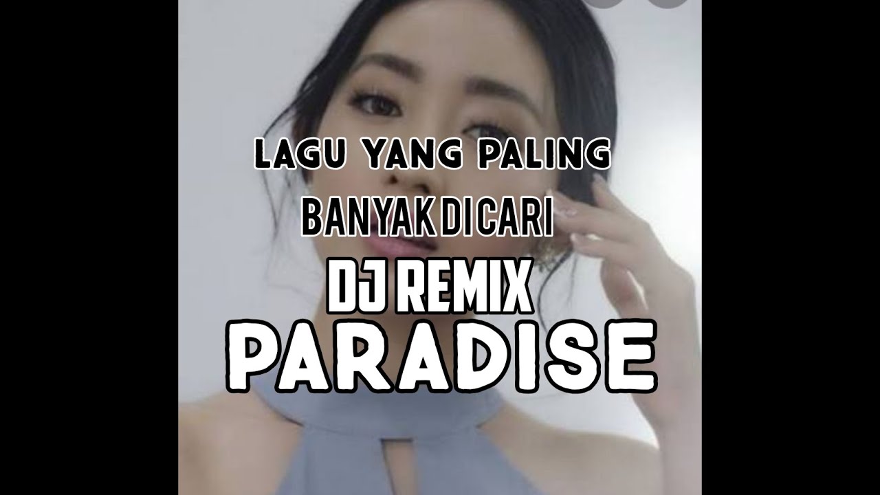Lagu TIKTOK terbaru paradise - YouTube