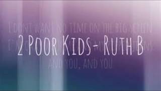 Video thumbnail of "2 POOR KIDS- RUTH B (UNICORN REMIX)"