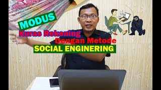 SOCIAL ENGINERING  -- Modus Penipu Kuras Rekening Anda !!