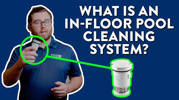 In-Floor Pool Cleaning Systems: How They Work and What Makes One Up