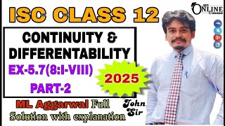 ISC 12 CONTINUITY & DIFFERENTIABILITY |EX-5.7(8 i-viii)PART-2 | ML AGGARWAL SOL | JBR ONLINE CLASSES