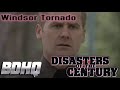 Disasters of the Century | Season 3 | Episode 49 | Windsor Tornado | Ian Michael Coulson