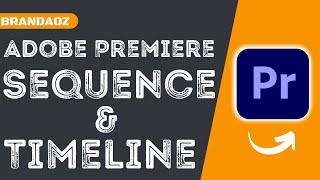 Famous New Sequence and Timeline - Adobe Premiere Pro CC Wealth